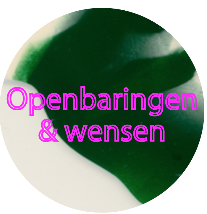 Openbaringen en wensen