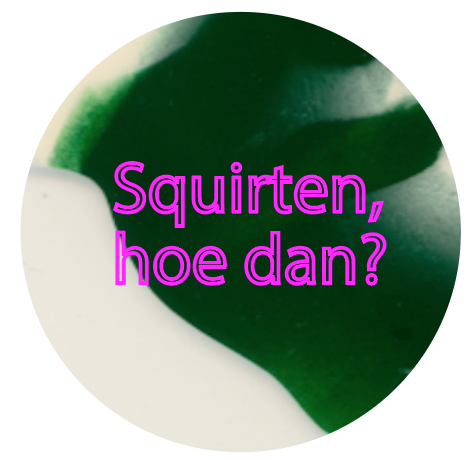 Squirten: hoe werkt het en hoe voelt het?