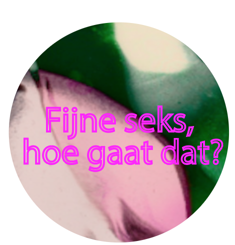 Fijne seks: hoe gaat dat in zijn werk?
